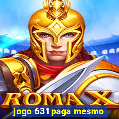 jogo 631 paga mesmo